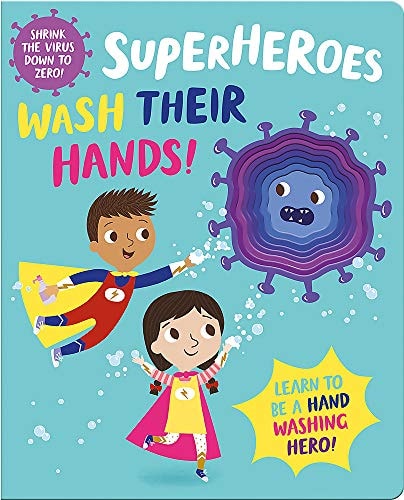 SUPERHEROES WASH THEIR HANDS