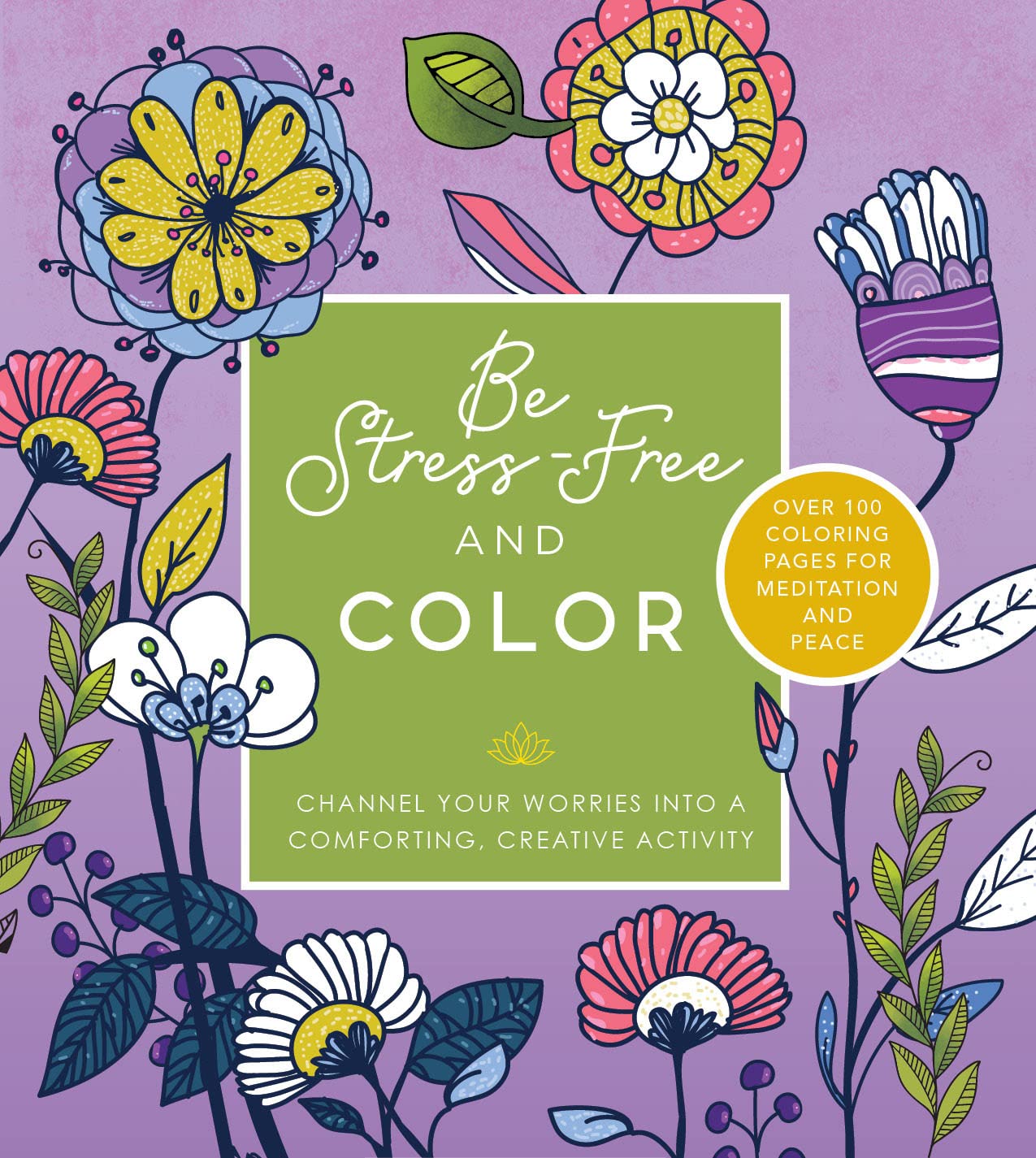 Be Stress Free & Color (Paperback – Coloring Book)