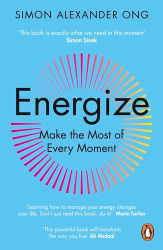 Energize: Make The Most Of Every Moment (Paperback)