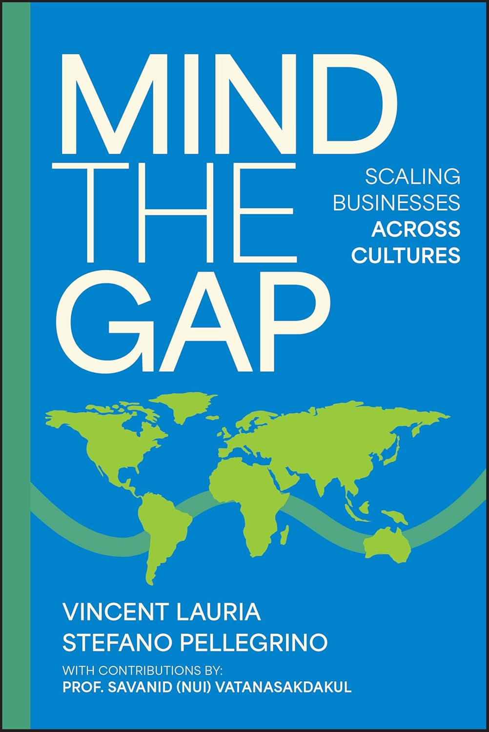 Mind The Gap: Scaling Businesses Across Cultures (Hardcover)