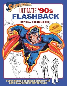 Superman: Ultimate ’90s Flashback Official Coloring Book (DC Super Heroes)