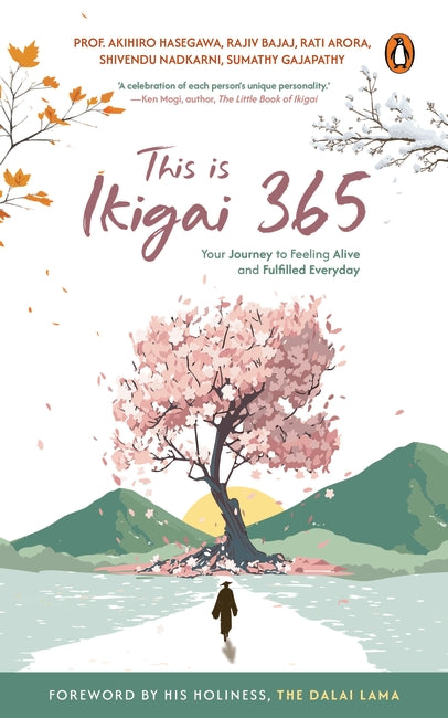 This is Ikigai 365: Your Journey to Feeling Alive and Fulfilled Everyday