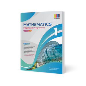 Secondary 1 Mathematics (Integrated Programme) Book 1 - 3rd Edition