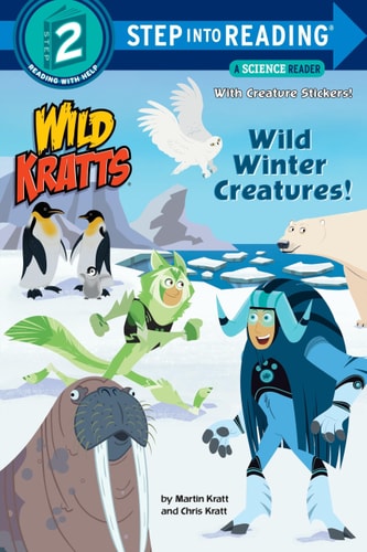 Wild Winter Creatures! (Wild Kratts) (Step into Reading Level 2)