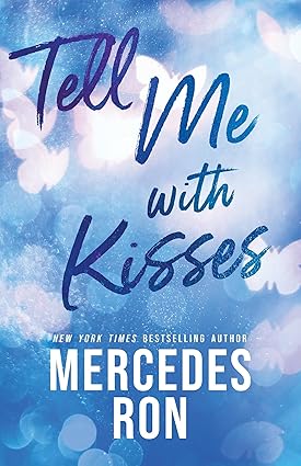 Tell Me With Kisses (Paperback)