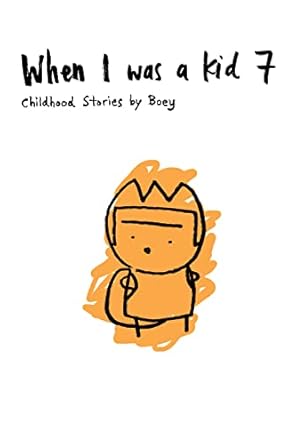 When I Was A Kid 7