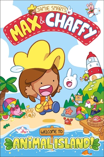 Max and Chaffy: Welcome to Animal Island (Paperback)