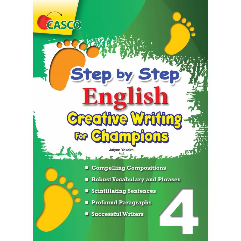 Step by Step English for Creative Writing Champions 4