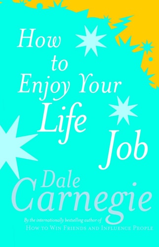 How to Enjoy Your Life and Your Job (Paperback)