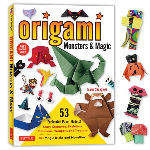 Origami Monsters & Magic: Scary Creatures, Skeletons, Talismans, Weapons and Treasure - Plus Magic Tricks and Novelties! (Paperback)
