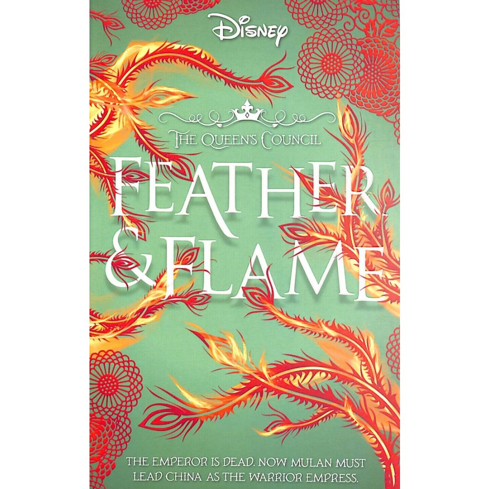 Disney Princess Mulan: Feather and Flame Ya Novel