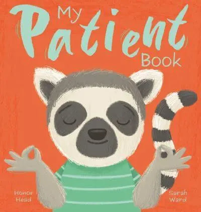  My Patient Book: A Picture Book on Understanding and Managing Emotions - My Feelings