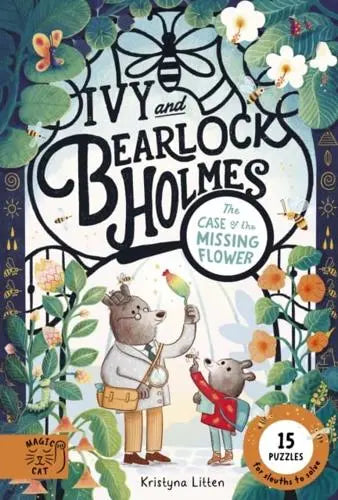 Ivy & Bearlock 01: Case Missing Flower