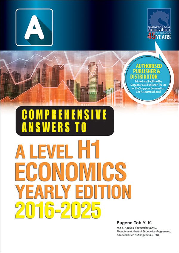  A-Level H1 Economics Solution YE (2016-2025)