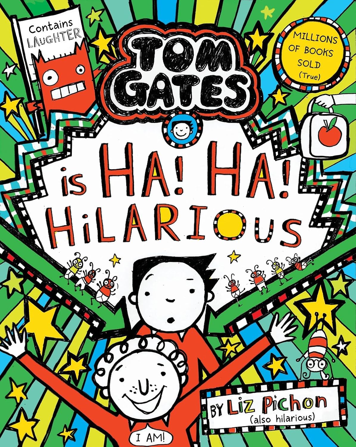 Tom Gates is Ha! Ha! Hilarious (Book 23