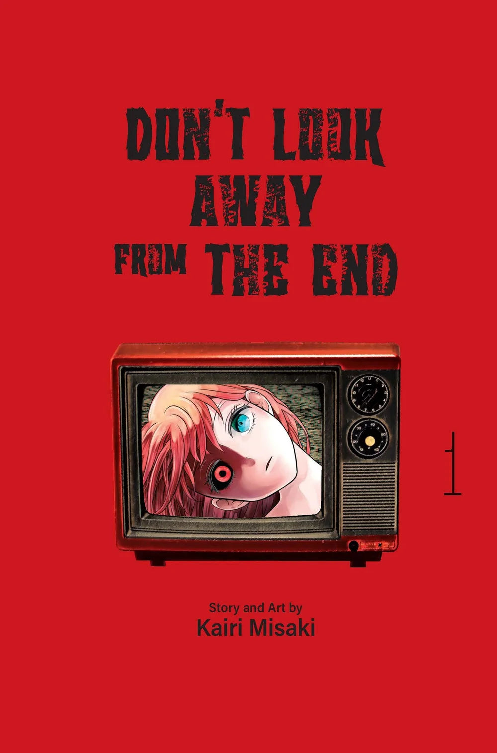 Don't Look Away From The End - Vol.1