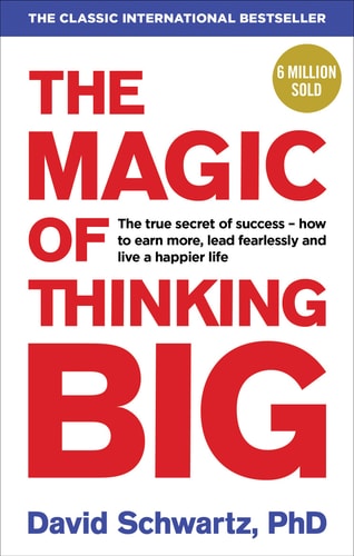 The Magic Of Thinking Big (Paperback)