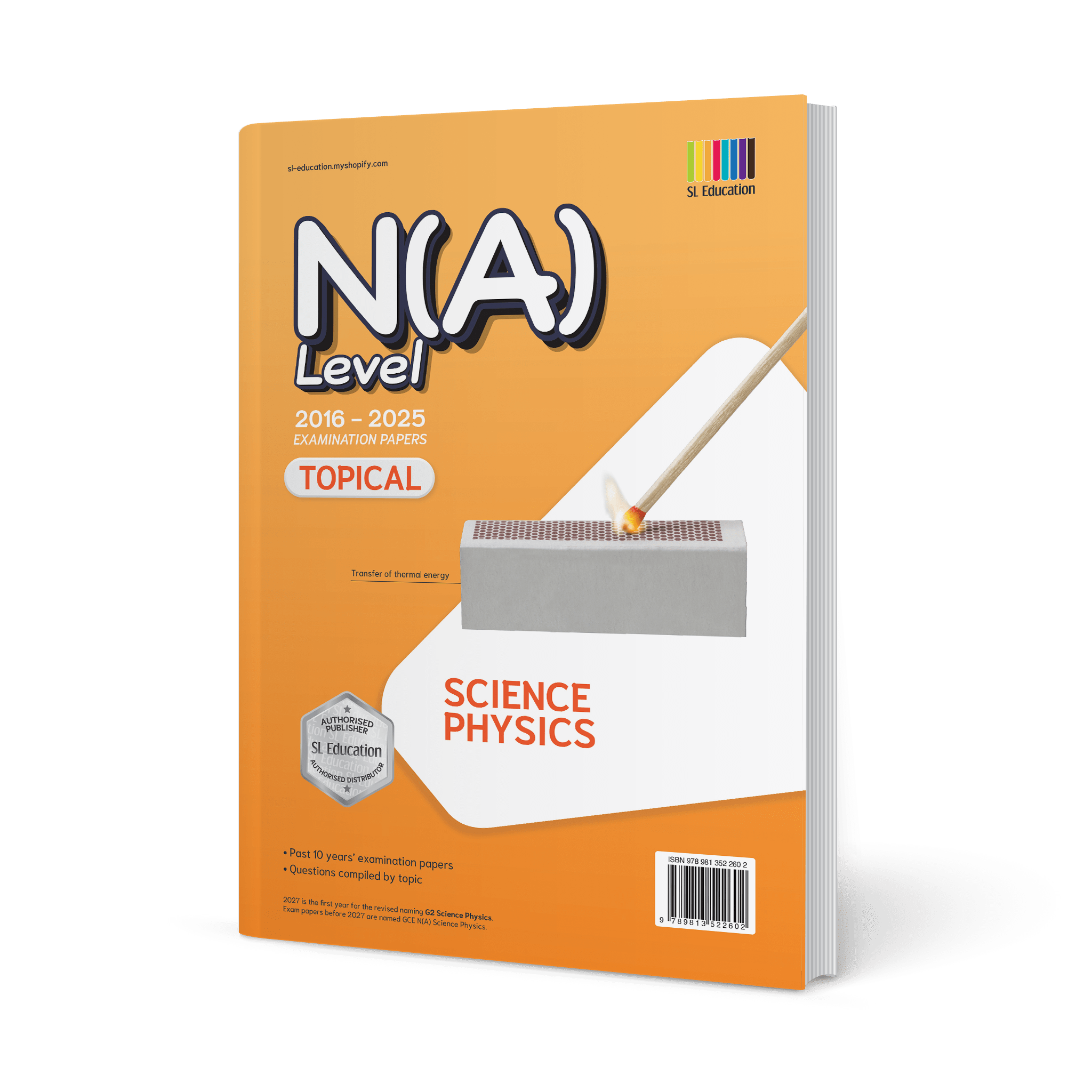 TYS N(A) Level (G2) Science Physics Topical QNS + ANS 2016-2025