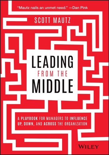 LEADING FROM THE MIDDLE : A PLAYBOOK FOR