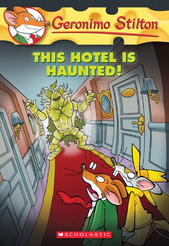 Geronimo Stilton 50: This Hotel Is Haunted!