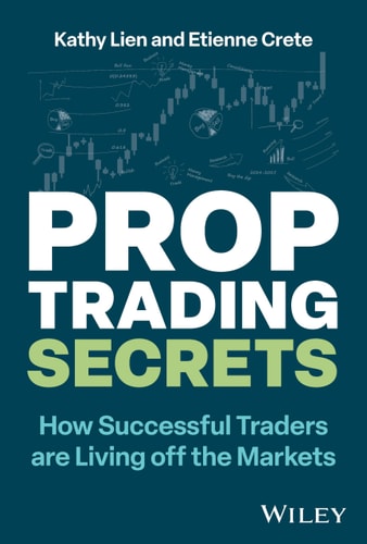 Prop Trading Secrets: How Successful Traders are Living off the Markets