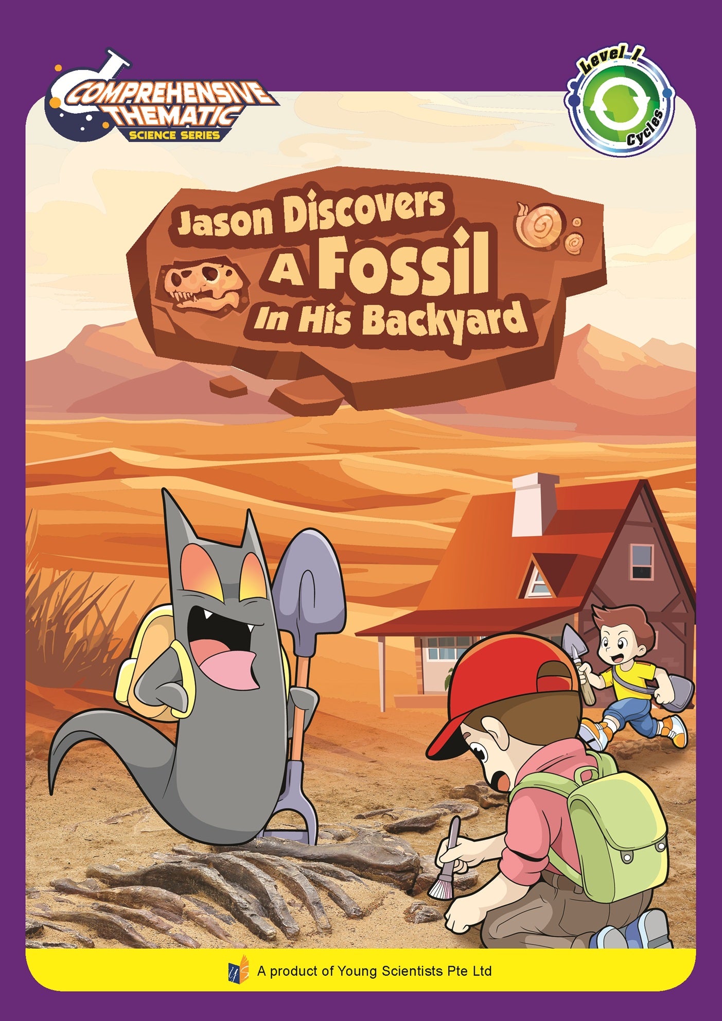 Comprehensive Thematic Science Jason Discovers A Fossil In His Backyard – Level 1: Cycles