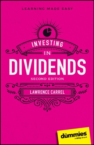 INVESTING IN DIVIDENDS FOR DUMMIES, 2E