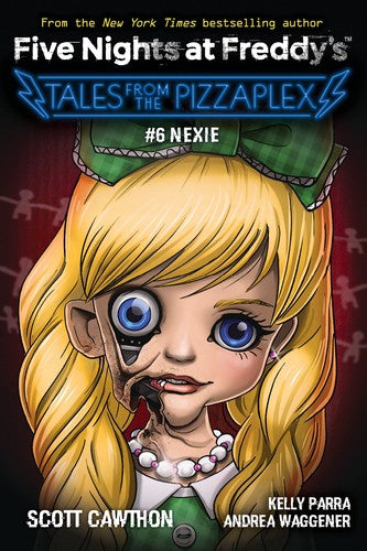 Five Nights at Freddy's: Tales from the Pizzaplex #6 - Nexie