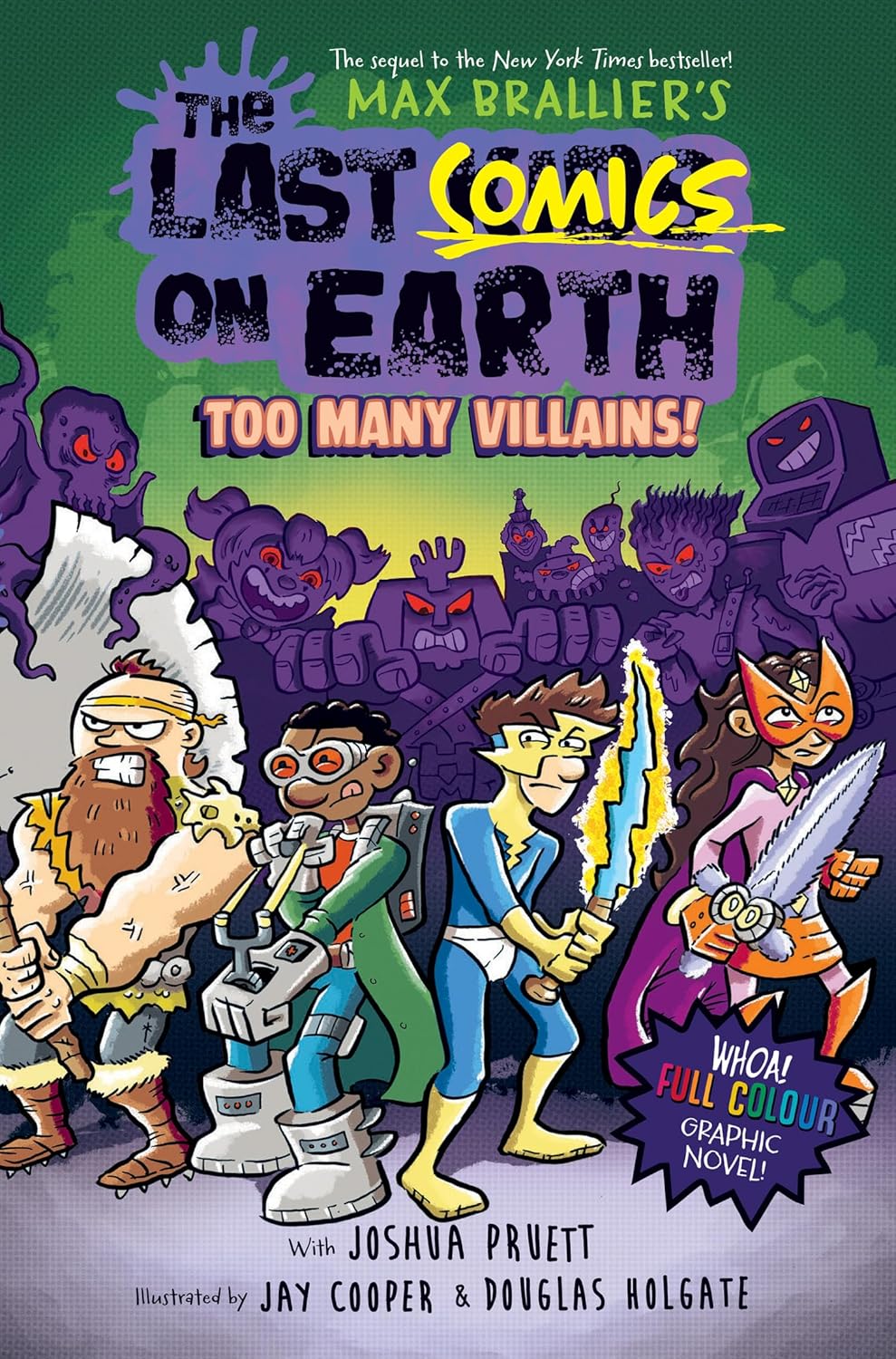 The Last Comics on Earth: Too Many Villains! (The Last Kids on Earth) [Paperback]