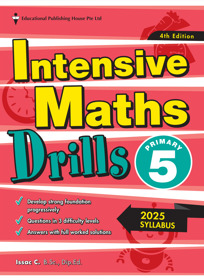 Primary 5 Intensive Maths Drills - 4th Edition