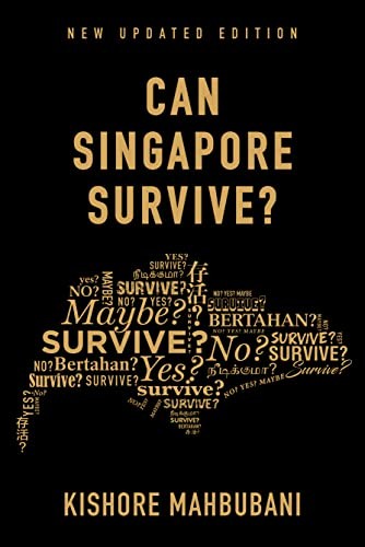CAN SINGAPORE SURVIVE? UPDATED EDITION