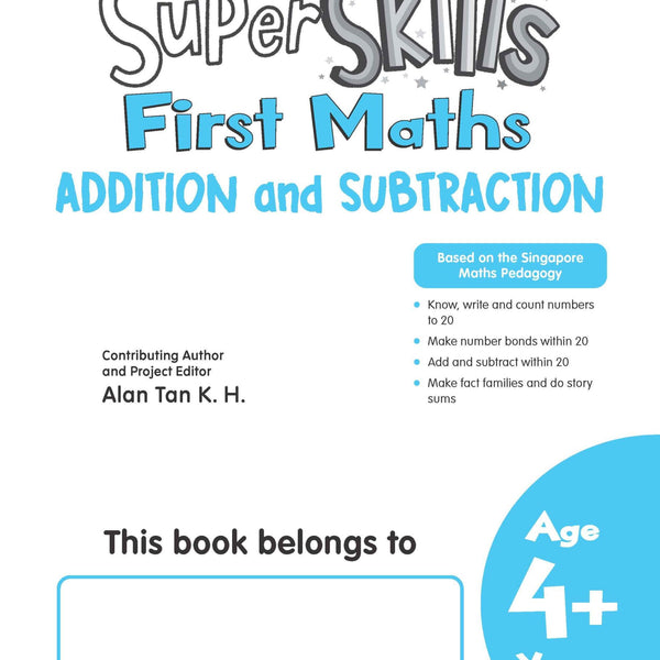 Super Skills First Maths ADDITION and SUBTRACTION (Age 4+ Years)