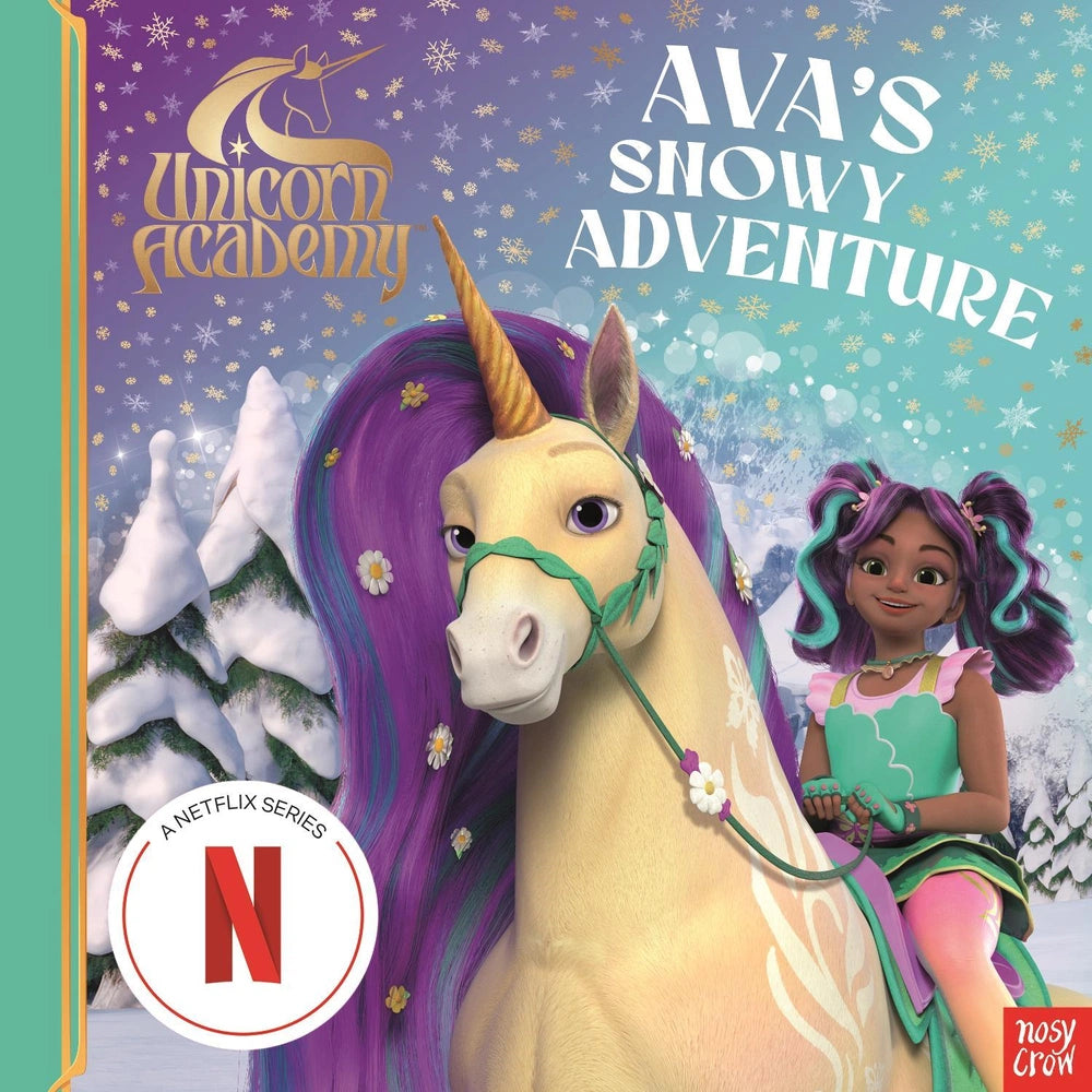 Unicorn Academy: Ava's Snowy Adventure (Unicorn Academy: TV tie-in titles) Paperback