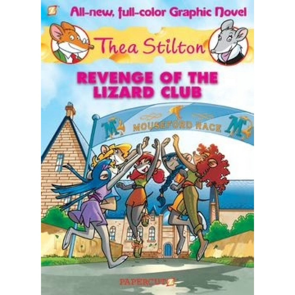 Thea Stilton Graphic Novel #02: Revenge of The Lizard Club