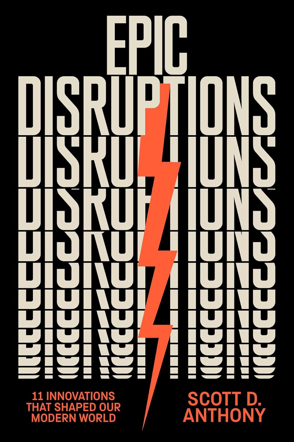 Epic Disruptions: 11 Innovations That Shaped Our Modern World (Hardcover)