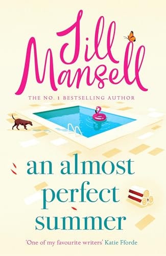 An Almost Perfect Summer: The Brand New Feel-Good Romantic Read From The Beloved Bestselling Author (Paperback)