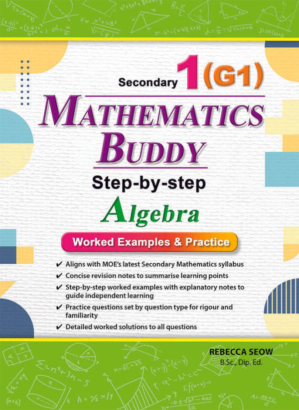 Mathematics Buddy Secondary One (G1): Step-by-step Algebra