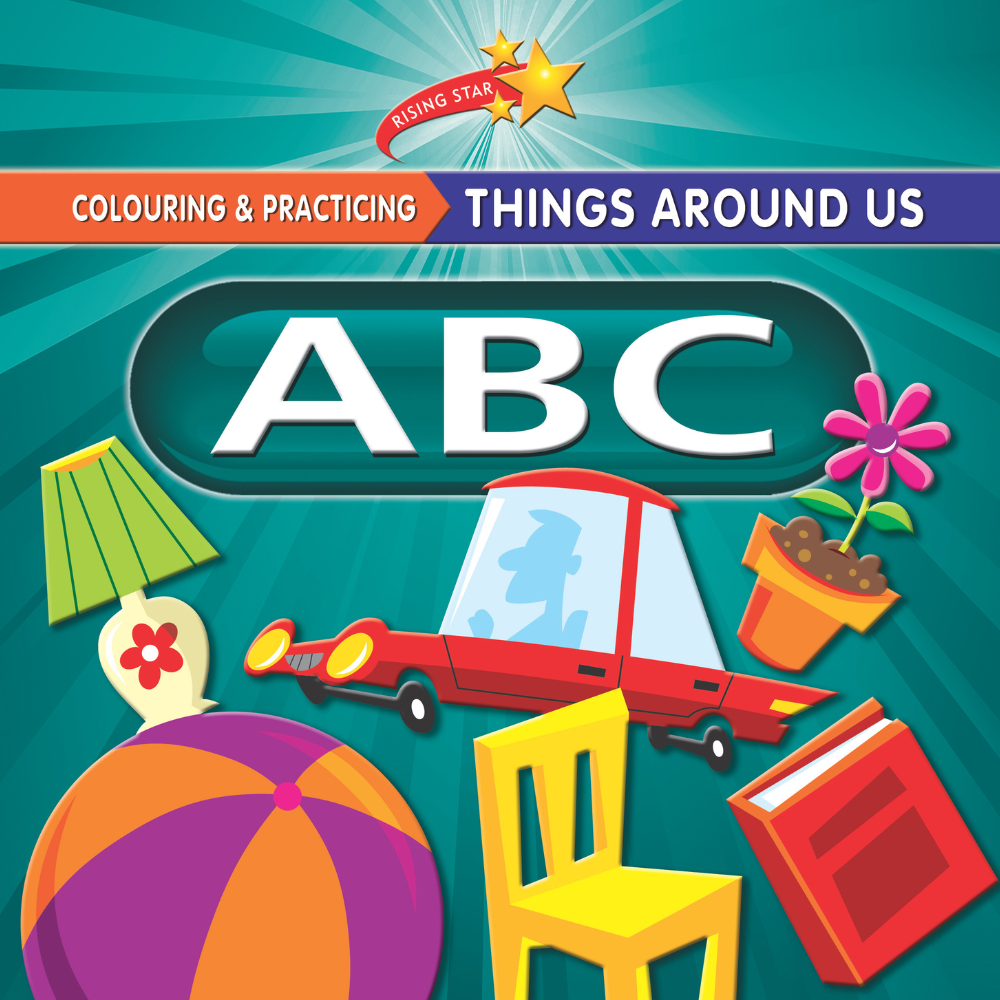 Rising Star: Colouring & Practicing- Things Around Us