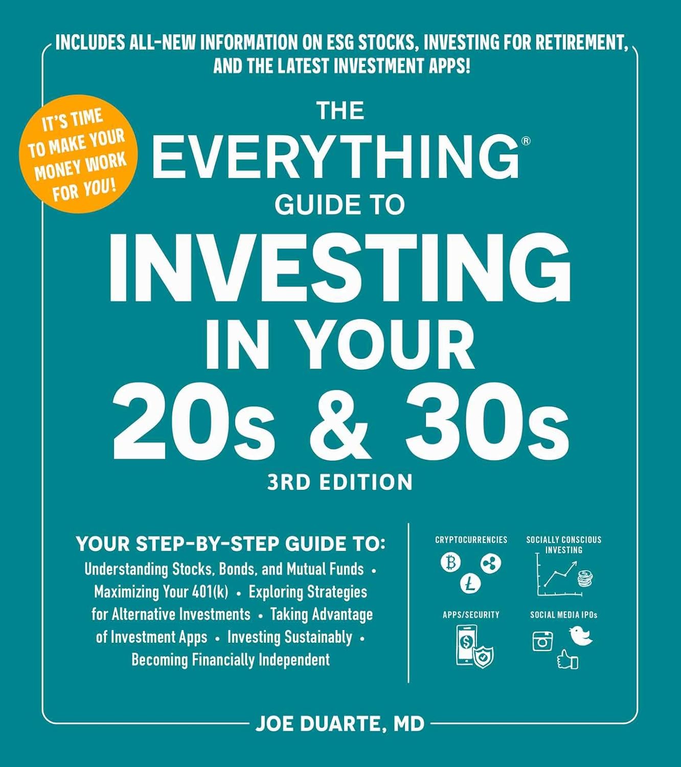 The Everything Guide to Investing in Your 20s & 30s, 3rd Edition: Your Step-by-Step Guide to: * Understanding Stocks, Bonds, and Mutual Funds * ... * Becoming Financially Independent (Paperback)