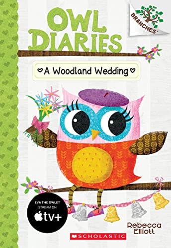 A Woodland Wedding: A Branches Book (Owl Diaries #3) 