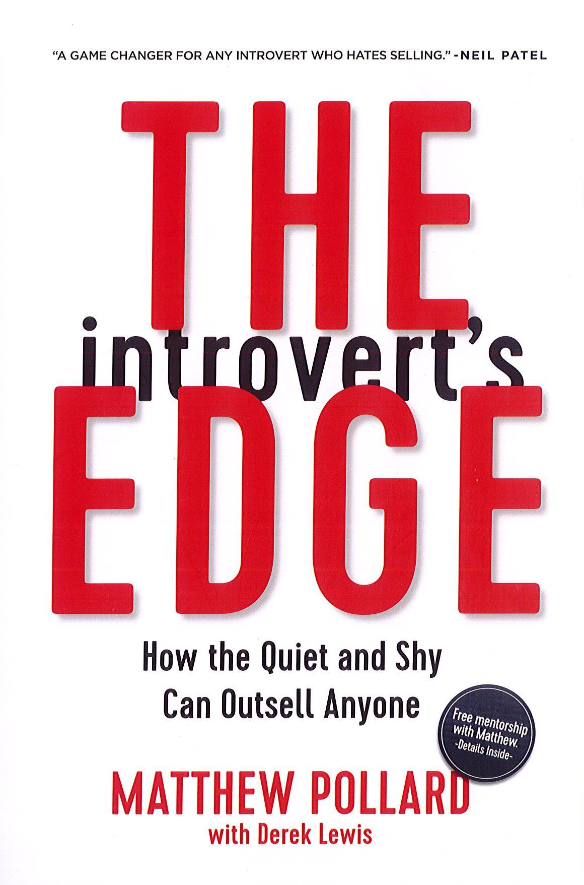 The Introvert's Edge: How The Quiet And Shy Can Outsell Anyone