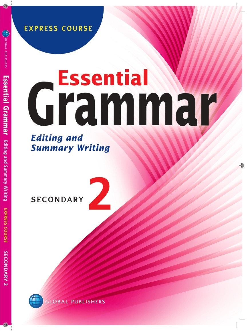 Secondary 2 Essential Grammar - Editing and Summary Writing