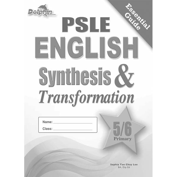 PSLE English Synthesis & Transformation Primary 5/6