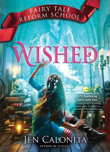 Fairy Tale Reform School #05: Wished