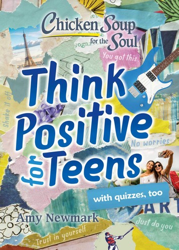 CS FOR THE SOUL: THINK POSITIVE 4 TEENS