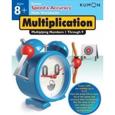 Kumon: Speed & Accuracy : Multiplication Number 1 Through 9