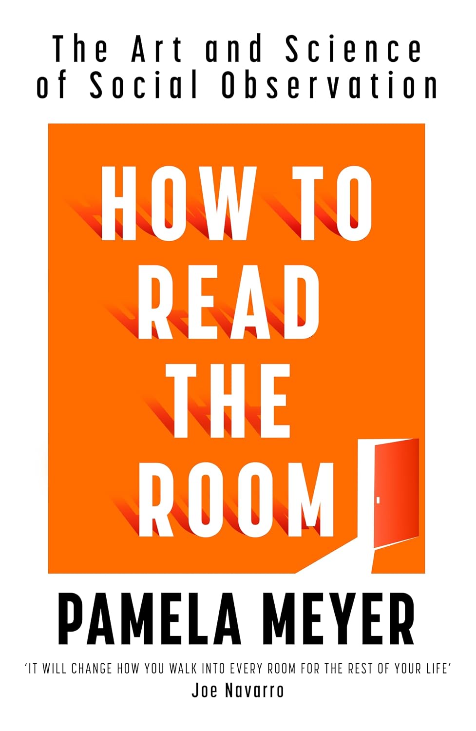 How To Read The Room: The Art and Science of Social Observation (Paperback)