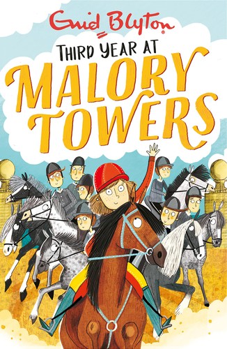 MALORY TOWERS 3: THIRD YEAR