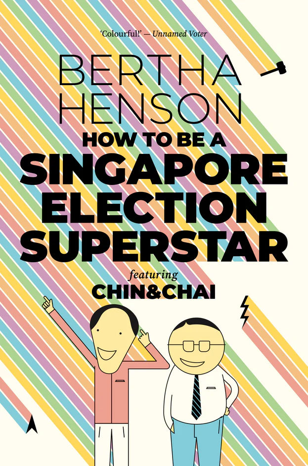 How To Be A Singapore Election Superstar