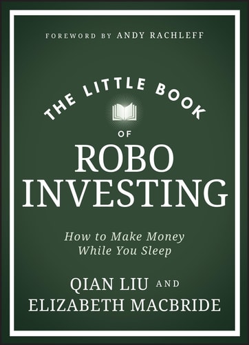 The Little Book of Robo Investing: How to Make Money While You Sleep (Hardcover)